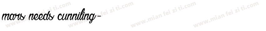 mars needs cunniling字体转换